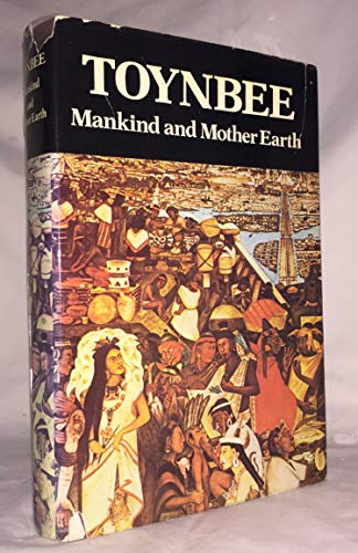 Beispielbild fr Mankind and Mother Earth : A Narrative History of the World zum Verkauf von Better World Books