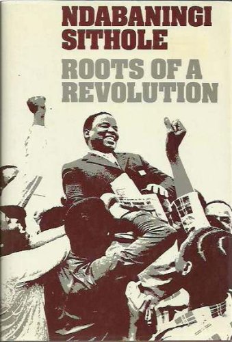 Beispielbild fr Roots of a Revolution: Scenes from Zimbabwe's Struggle zum Verkauf von Tim's Used Books  Provincetown Mass.