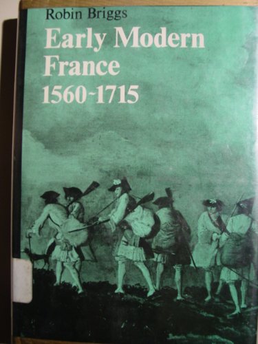 Beispielbild fr Briggs Early France 1560-1715 zum Verkauf von Better World Books Ltd