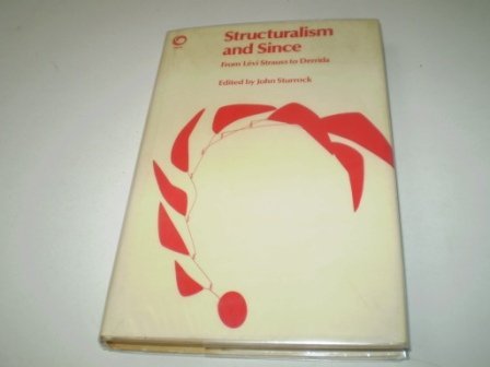 9780192158390: Structuralism and Since: From LEvi Strauss to Derrida