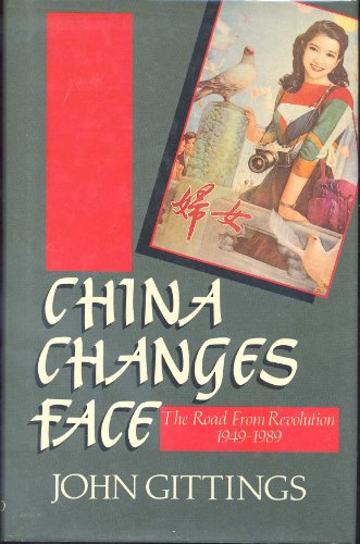 Beispielbild fr China Changes Face : The Road from Revolution, 1949-1989 zum Verkauf von Better World Books