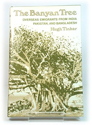 9780192159465: The banyan tree: Overseas emigrants from India, Pakistan, and Bangladesh