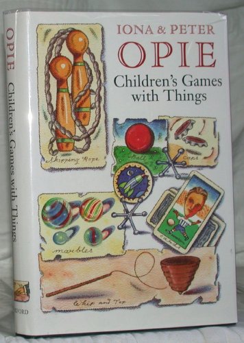 Beispielbild fr Children's Games with Things: Marbles, Fivestones, Throwing and Catching, Gambling, Hopscotch, Chucking and Pitching, Ball-Bouncing, Skipping, Tops and Tipcat zum Verkauf von Half Price Books Inc.