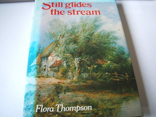 Imagen de archivo de Still Glides the Stream a la venta por WorldofBooks