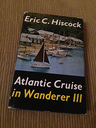 Imagen de archivo de Atlantic cruise in 'Wanderer III' a la venta por HPB-Emerald