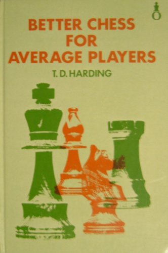 9780192175519: Better Chess for Average Chess-players