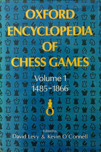 9780192175717: Oxford Encyclopaedia of Chess Games: v. 1