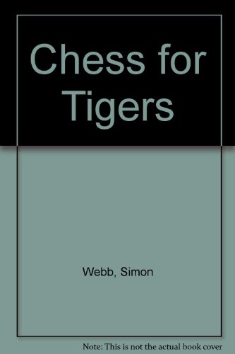 9780192175755: Chess for tigers