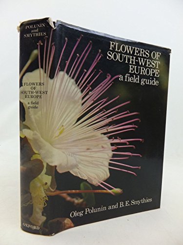 FLOWERS OF SOUTH-WEST EUROPE - a field guide. Mit 80 Seiten Farbillustrationen, 27 Seiten Zeichnu...