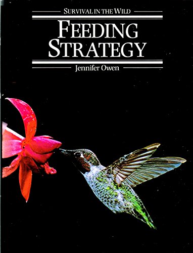 Stock image for Feeding Strategy (Survival in the wild) for sale by AwesomeBooks