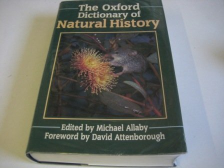 Imagen de archivo de The Oxford Dictionary of Natural History a la venta por AwesomeBooks