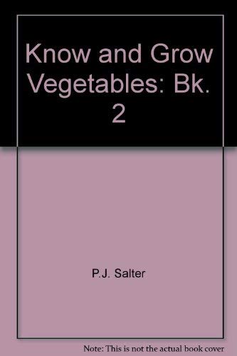 Stock image for Know and Grow Vegetables for sale by Better World Books Ltd