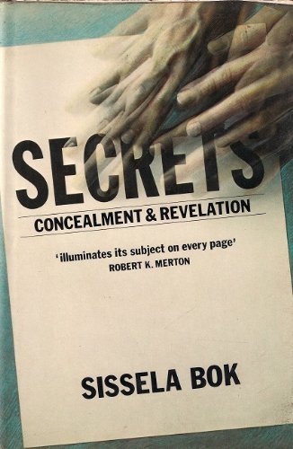 Imagen de archivo de Secrets : On the Ethics of Concealment and Revelation a la venta por The Book Escape