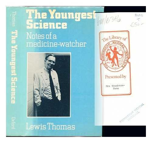 9780192177353: Youngest Science: Notes of a Medicine Watcher