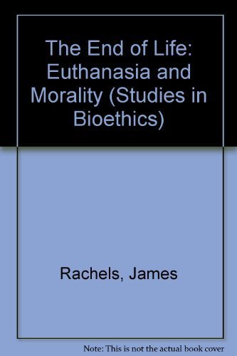 9780192177469: The End of Life: Euthanasia and Morality