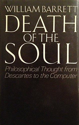 9780192177582: Death of the Soul : From Descartes to the Computer: William Barrett