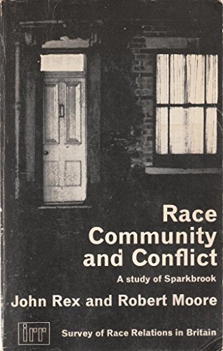9780192181626: Race, Community and Conflict: Study of Sparkbrook (Institute of Race Relations S.)