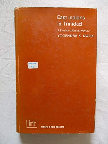 Beispielbild fr East Indians in Trinidad : A Study in Minority Politics zum Verkauf von Better World Books