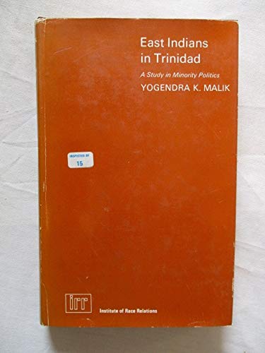 Stock image for East Indians in Trinidad : A Study in Minority Politics for sale by Better World Books