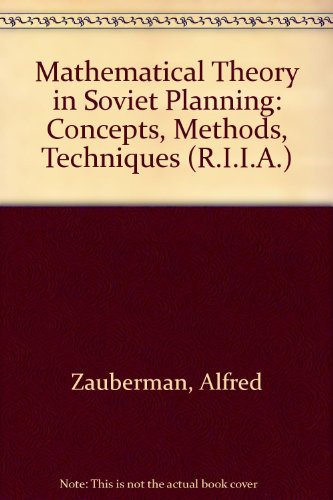 9780192183071: Mathematical Theory in Soviet Planning: Concepts, Methods, Techniques (R.I.I.A. S.)