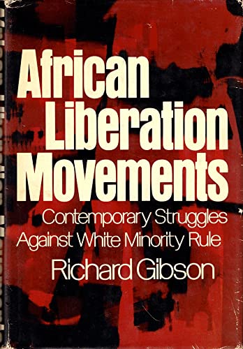 9780192184023: African Liberation Movements: Contemporary Struggles Against White Minority Rule