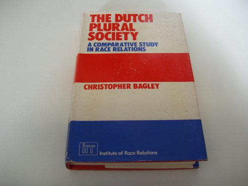 Beispielbild fr The Dutch plural society; a comparative study in race relations. zum Verkauf von Kloof Booksellers & Scientia Verlag