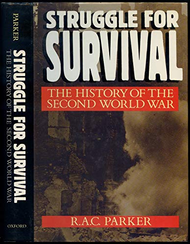 Imagen de archivo de Struggle for Survival: The History of the Second World War a la venta por Wonder Book