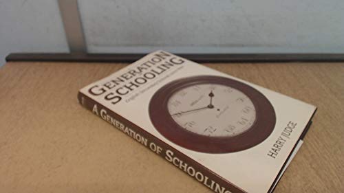 9780192191755: A Generation of Schooling: English Secondary Schools Since 1944