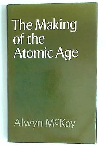 The Making of the Atomic Age.