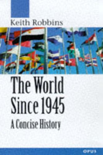 Stock image for The World Since 1945 : A Concise History for sale by Better World Books