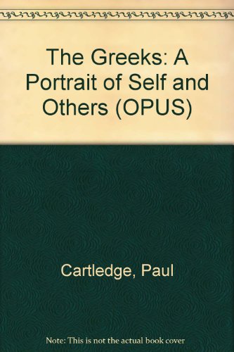 9780192192660: The Greeks: A Portrait of Self and Others (OPUS)