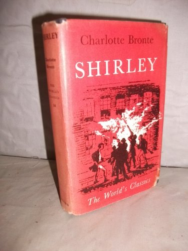 Beispielbild fr Shirley (World's Classics) zum Verkauf von Better World Books
