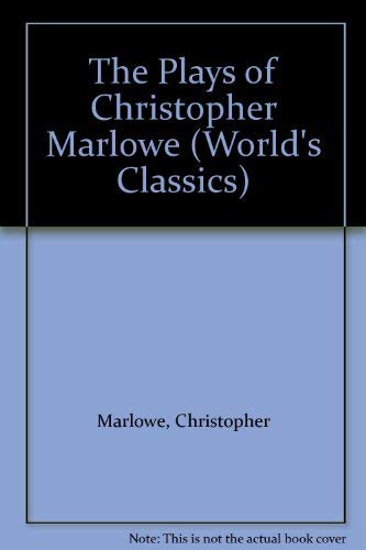 9780192504784: The Plays of Christopher Marlowe