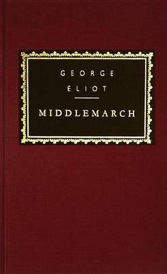 Middlemarch a Study of Provincial Life - Eliot, George