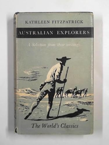 Imagen de archivo de Australian explorers: a selection from their writings a la venta por HPB-Ruby