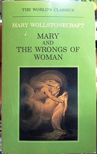 Stock image for MARY - and - THE WRONGS OF WOMAN for sale by Keeper of the Page