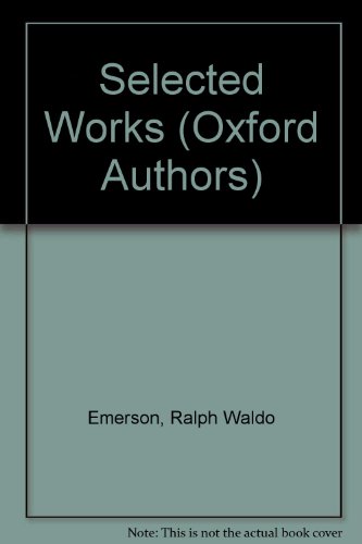 Ralph Waldo Emerson (The Oxford Authors) - Ralph Waldo Emerson