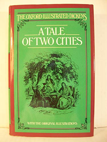 Stock image for A Tale of Two Cities (Oxford Illustrated Dickens) for sale by HPB-Ruby