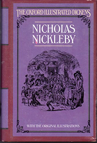 Beispielbild fr Nicholas Nickleby (Oxford Illustrated Dickens) zum Verkauf von AwesomeBooks