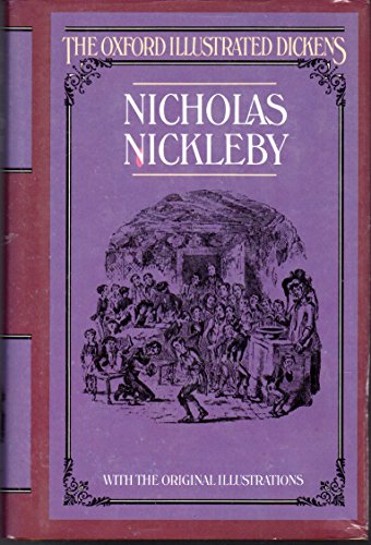 Stock image for Nicholas Nickleby (Oxford Illustrated Dickens) for sale by AwesomeBooks