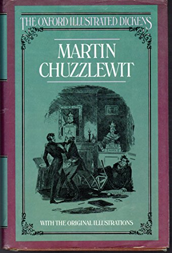 Beispielbild fr Martin Chuzzlewit (The Oxford Illustrated Dickens) zum Verkauf von Stillwaters Environmental Ctr of the Great Peninsula Conservancy