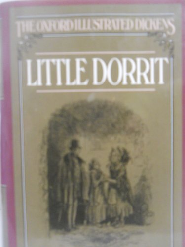 Stock image for Little Dorrit (Oxford Illustrated Dickens) for sale by HPB-Emerald