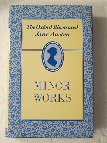 Beispielbild fr OXFORD ILLUSTRATED JANE AUSTEN: VOLUME VI: MINOR WORKS .vol six 6.oxford, ny zum Verkauf von WONDERFUL BOOKS BY MAIL
