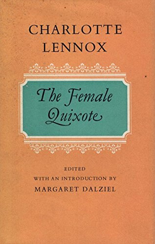 The Female Quixote, or the Adventures of Arabella (Oxford English Novels) (9780192553300) by Lennox, Charlotte