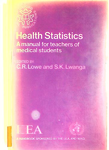 Imagen de archivo de Health statistics: A manual for teachers of medical students (Oxford medical publications ; no. 1) a la venta por Phatpocket Limited