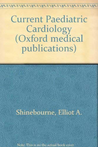 9780192611413: Current Paediatric Cardiology
