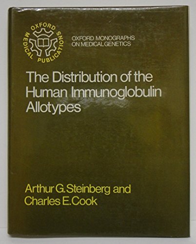Stock image for The Distribution of the Human Immunoglobulin Allotypes (Oxford Medical Publications) for sale by Labyrinth Books