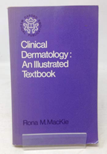 9780192612717: Clinical Dermatology: An Illustrated Textbook