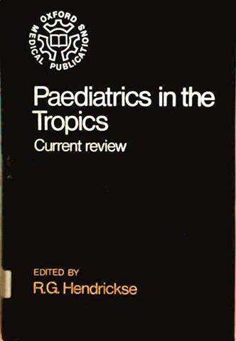9780192612915: Paediatrics in the Tropics: Current Review (Oxford Medicine Publications)