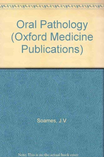 9780192613431: Oral Pathology (Oxford Medicine Publications)